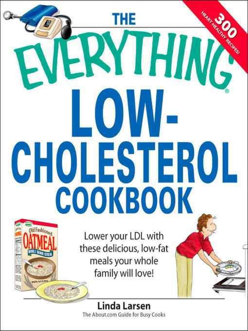 Title details for The Everything Low-Cholesterol Cookbook by Linda Larsen - Available